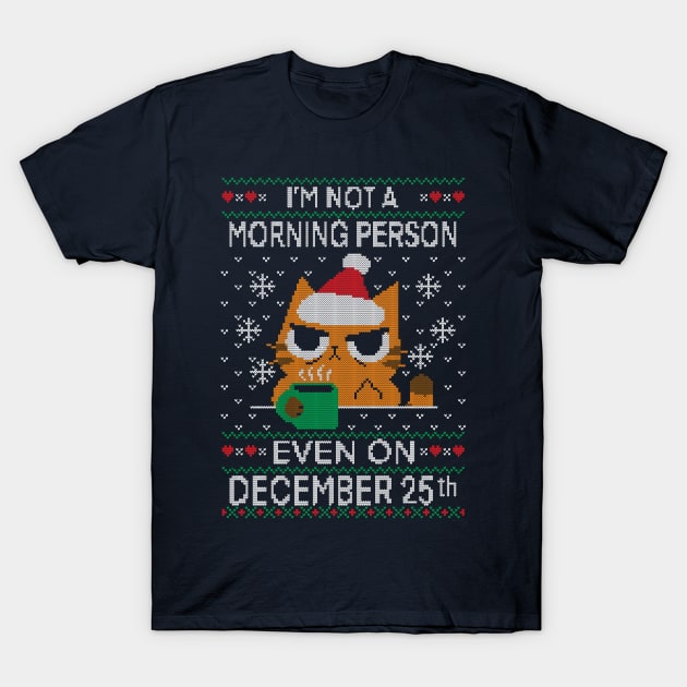 Grumpy Xmas Morning T-Shirt by TaylorRoss1